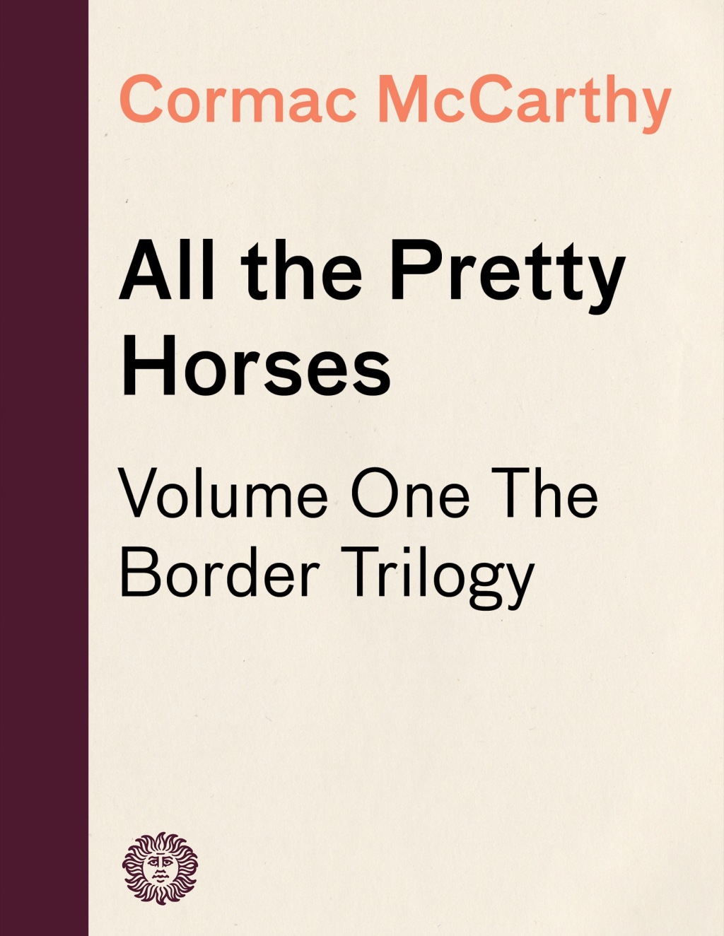 Reflowable All the Pretty Horses; $14.42