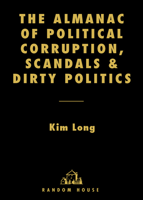 Cover image for book The Almanac of Political Corruption, Scandals, and Dirty Politics
