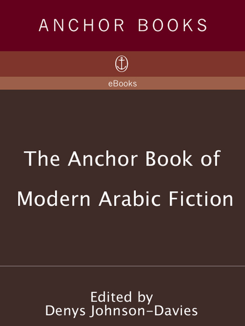 Cover image for book The Anchor Book of Modern Arabic Fiction