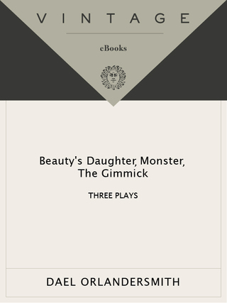 Beauty's Daughter, Monster, The Gimmick