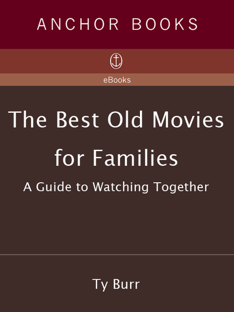 Cover image for book The Best Old Movies for Families