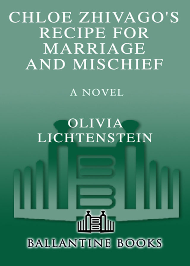 Chloe Zhivago's Recipe for Marriage and Mischief