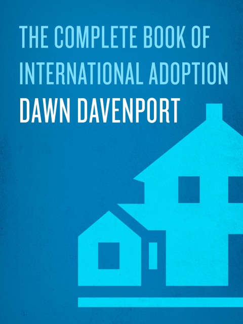 Cover image for book The Complete Book of International Adoption