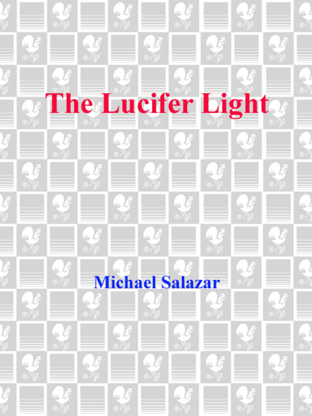The Lucifer Light