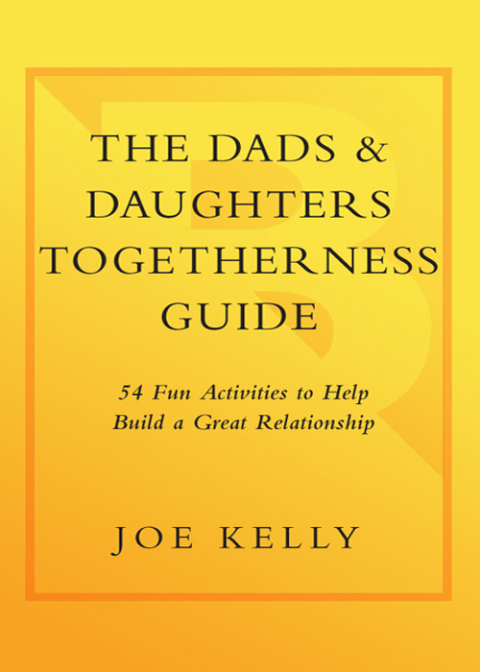 Cover image for book The Dads & Daughters Togetherness Guide