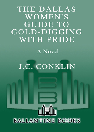 The Dallas Women's Guide to Gold-Digging with Pride