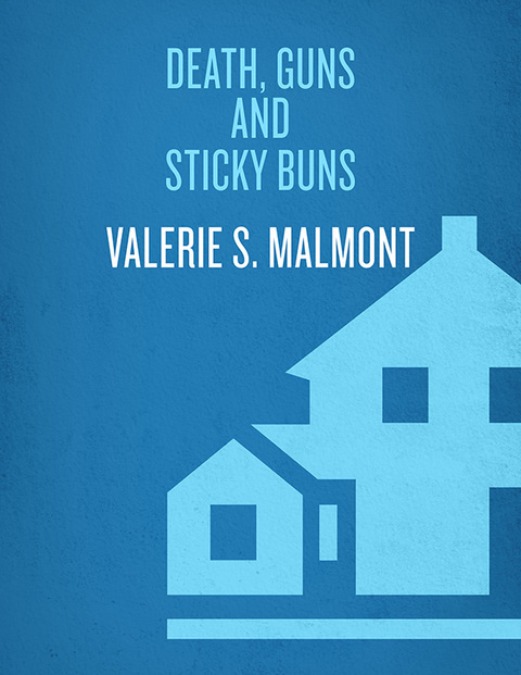 Cover image for book Death, Guns, and Sticky Buns