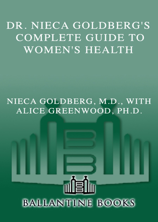 Dr. Nieca Goldberg's Complete Guide to Women's Health