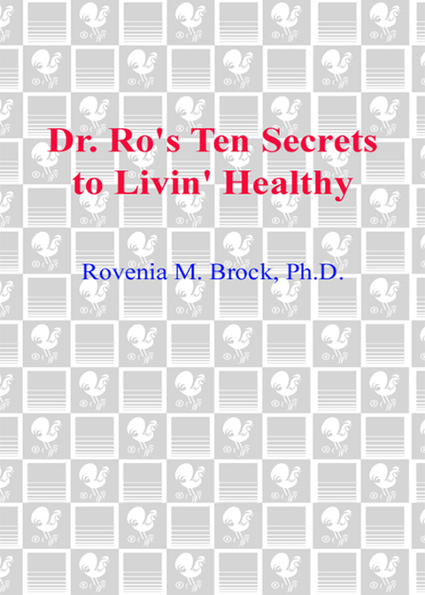 Cover image for book Dr. Ro's Ten Secrets to Livin' Healthy