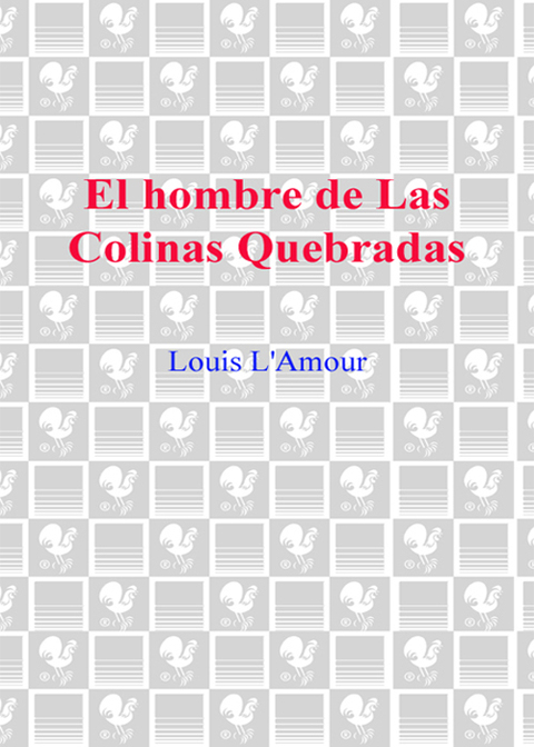 Cover image for book El hombre de Las Colinas Quebradas