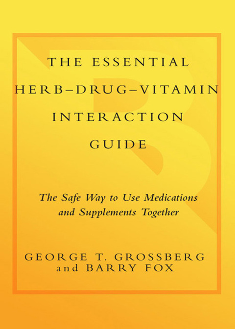 Cover image for book The Essential Herb-Drug-Vitamin Interaction Guide