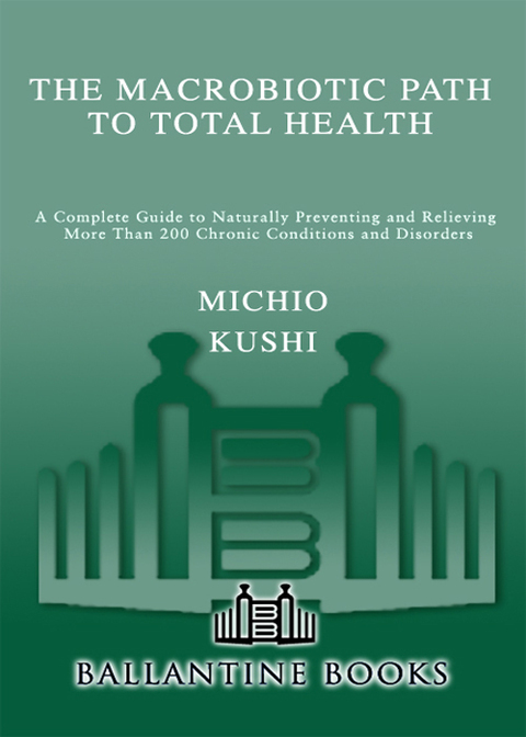 Cover image for book The Macrobiotic Path to Total Health