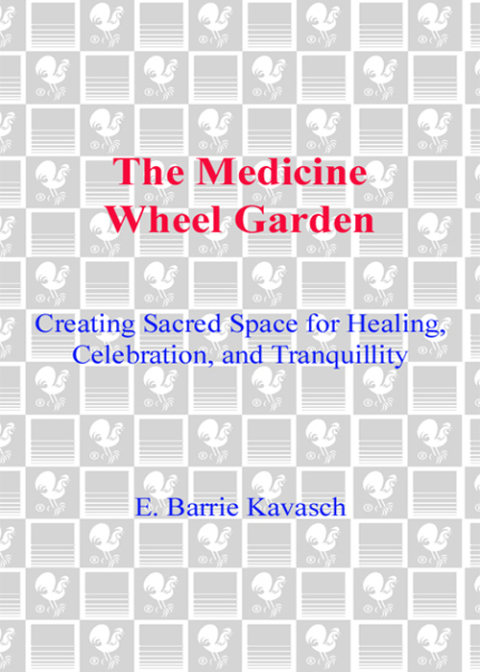 Cover image for book The Medicine Wheel Garden