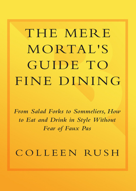 Cover image for book The Mere Mortal's Guide to Fine Dining