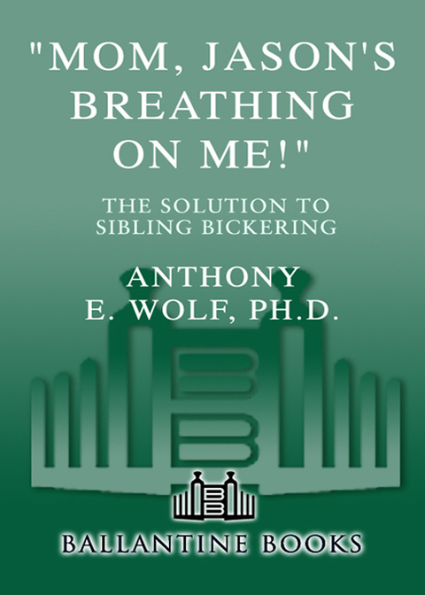 Cover image for book "Mom, Jason's Breathing on Me!"