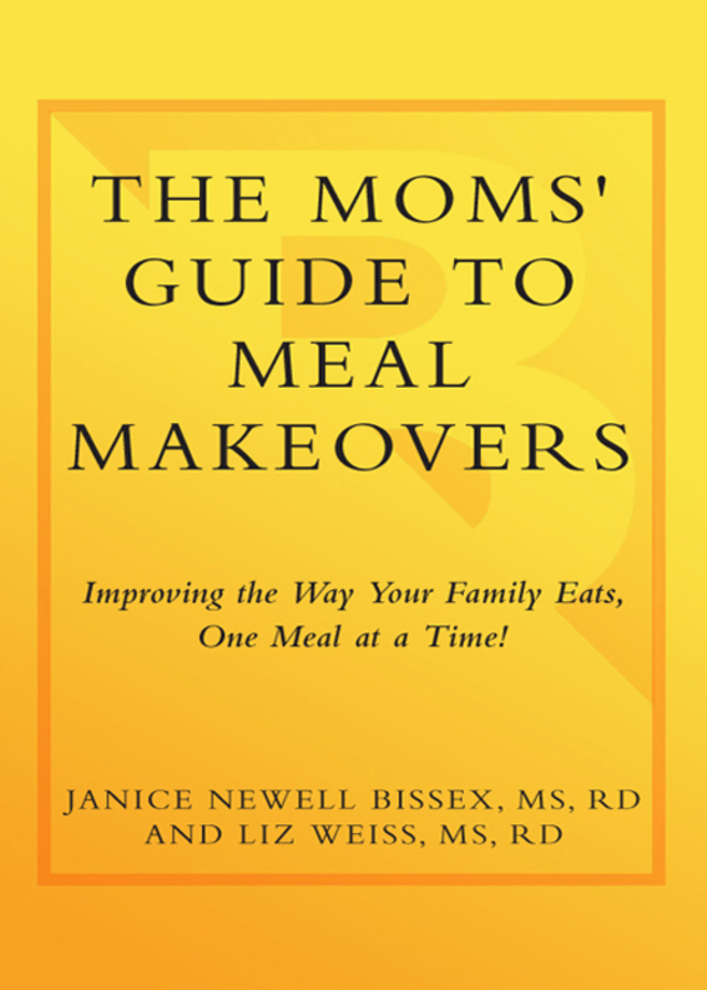 The Moms' Guide to Meal Makeovers