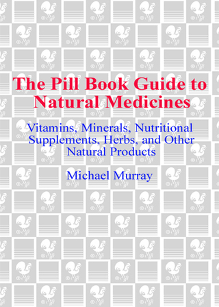The Pill Book Guide to Natural Medicines