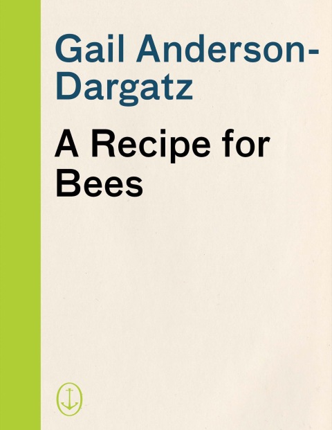 Cover image for book A Recipe for Bees