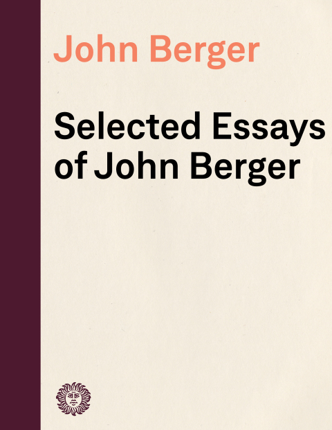 Cover image for book Selected Essays of John Berger