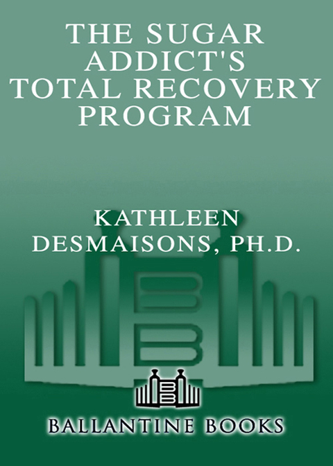 Cover image for book The Sugar Addict's Total Recovery Program