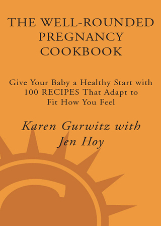 The Well-Rounded Pregnancy Cookbook
