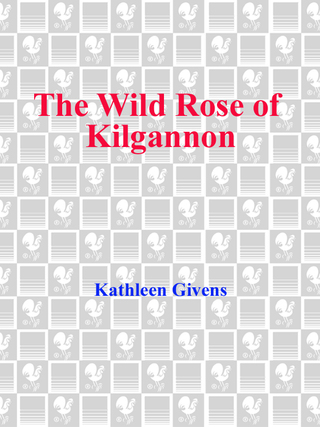 The Wild Rose of Kilgannon