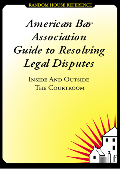 Cover image for book American Bar Association Guide to Resolving Legal Disputes