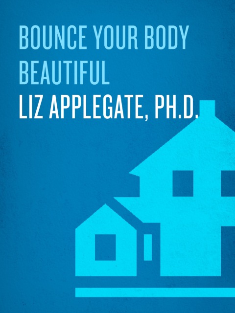 Cover image for book Bounce Your Body Beautiful