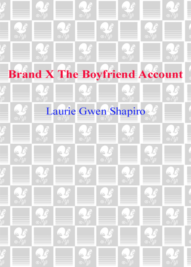 Brand X: The Boyfriend Account