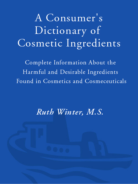 Cover image for book A Consumer's Dictionary of Cosmetic Ingredients