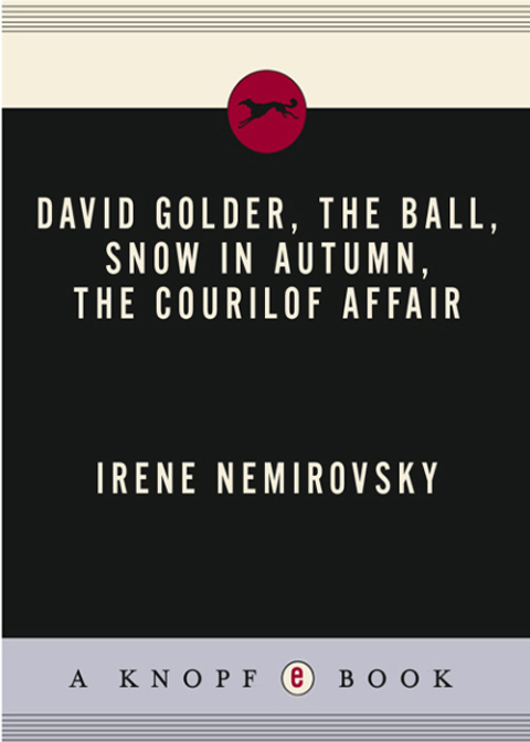 Cover image for book David Golder, The Ball, Snow in Autumn, The Courilof Affair