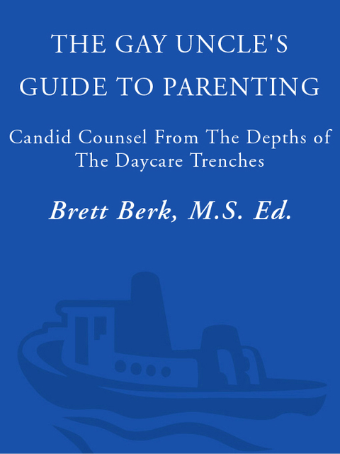 Cover image for book The Gay Uncle's Guide to Parenting