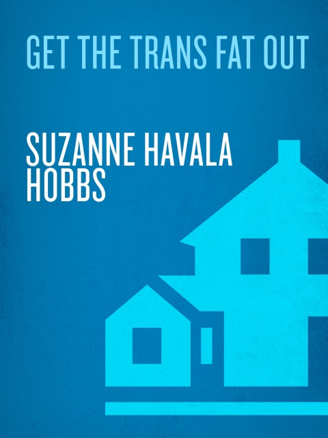 Cover image for book Get the Trans Fat Out