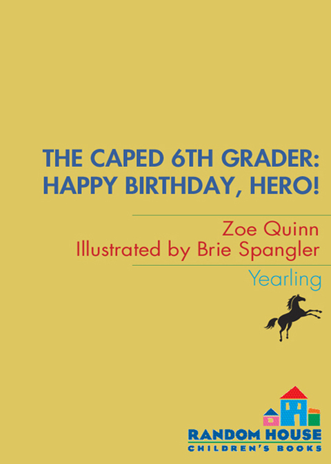 Cover image for book The Caped 6th Grader: Happy Birthday, Hero!