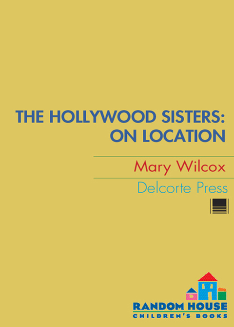 Cover image for book The Hollywood Sisters: On Location