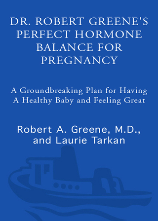 Dr. Robert Greene's Perfect Hormone Balance for Pregnancy