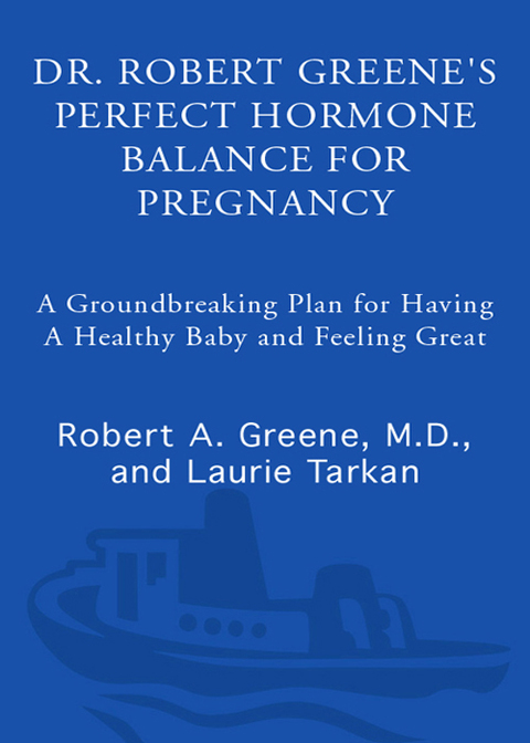 Cover image for book Dr. Robert Greene's Perfect Hormone Balance for Pregnancy