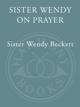 Sister Wendy on Prayer