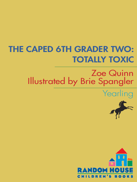 Cover image for book The Caped 6th Grader: Totally Toxic
