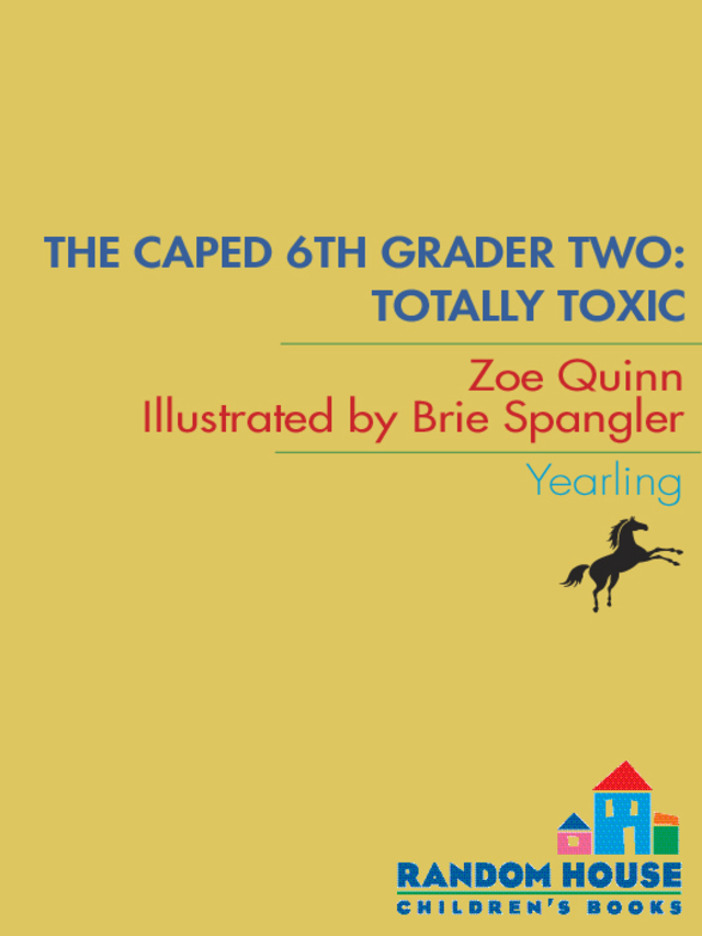 The Caped 6th Grader: Totally Toxic