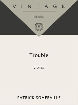 Trouble