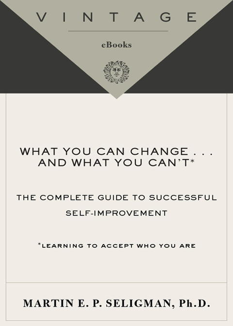Cover image for book What You Can Change . . . and What You Can't*