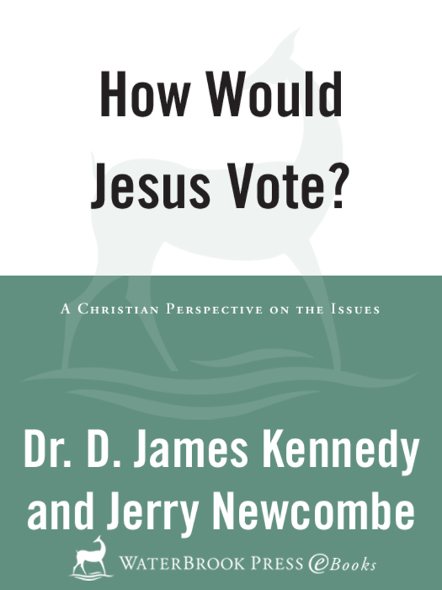 How Would Jesus Vote?