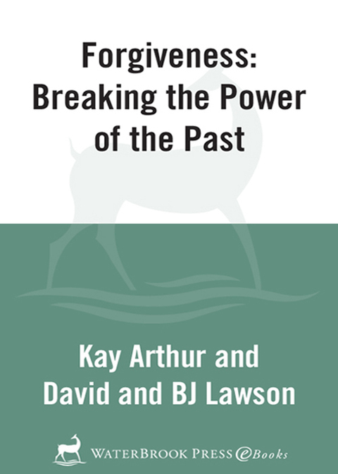 Cover image for book Forgiveness: Breaking the Power of the Past