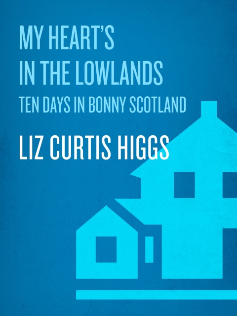 Cover image for book My Heart's in the Lowlands