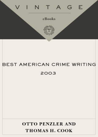 The Best American Crime Writing: 2003 Edition