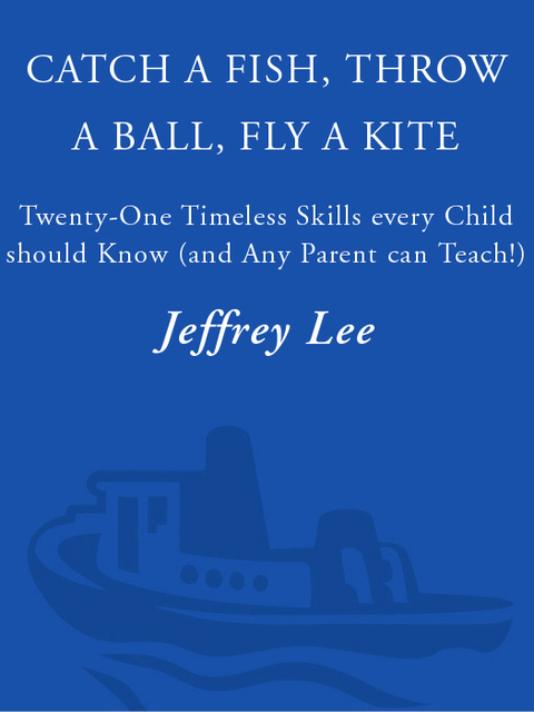 Cover image for book Catch a Fish, Throw a Ball, Fly a Kite