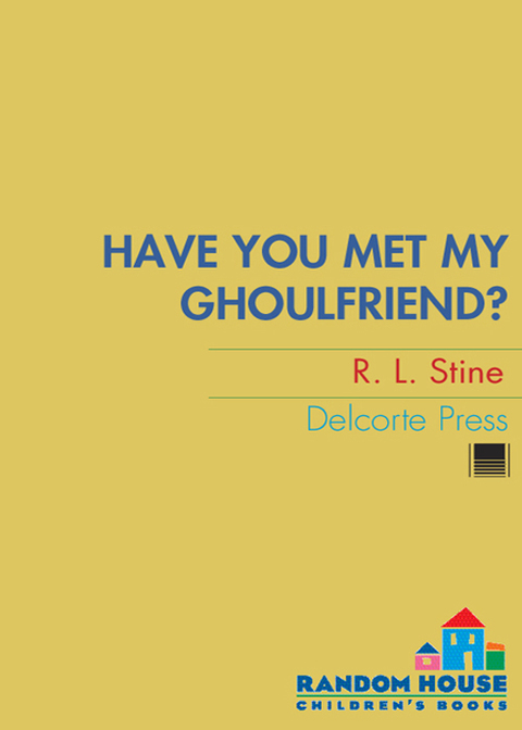 Cover image for book Have You Met My Ghoulfriend?
