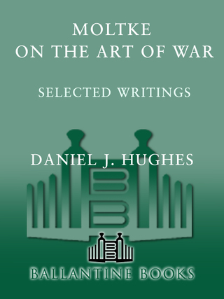 Moltke on the Art of War
