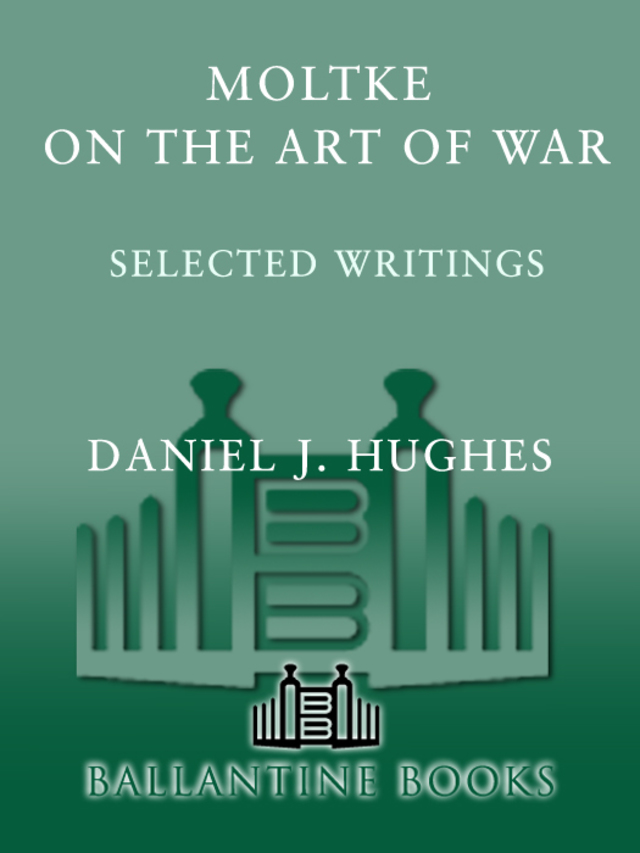Moltke on the Art of War